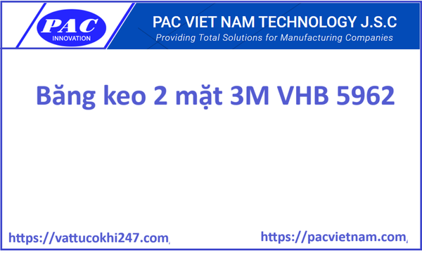 Băng keo 2 mặt 3M VHB 5962