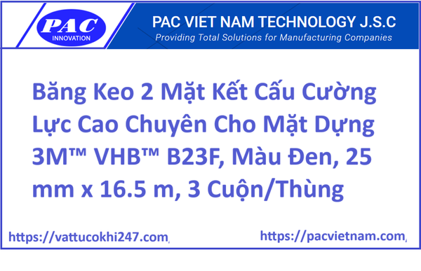 Băng Keo 2 Mặt Kết Cấu Cường Lực Cao Chuyên Cho Mặt Dựng 3M™ VHB™ B23F, Màu Đen, 18 mm x 16.5 m, 4 Cuộn/Thùng
