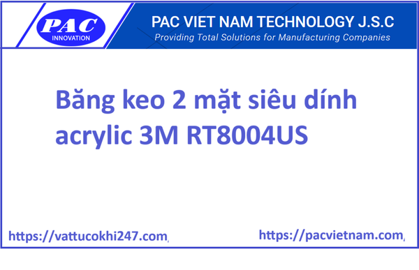 Băng keo 2 mặt siêu dính acrylic 3M RT8004US