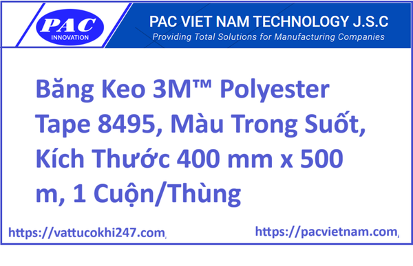 Băng Keo 3M™ Polyester Tape 8495, Màu Trong Suốt, Kích Thước 400 mm x 500 m, 1 Cuộn/Thùng