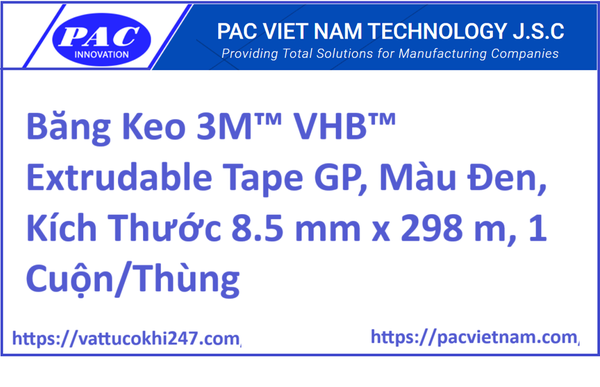 Băng Keo 3M™ VHB™ Extrudable Tape GP, Màu Đen, Kích Thước 8.5 mm x 298 m, 1 Cuộn/Thùng