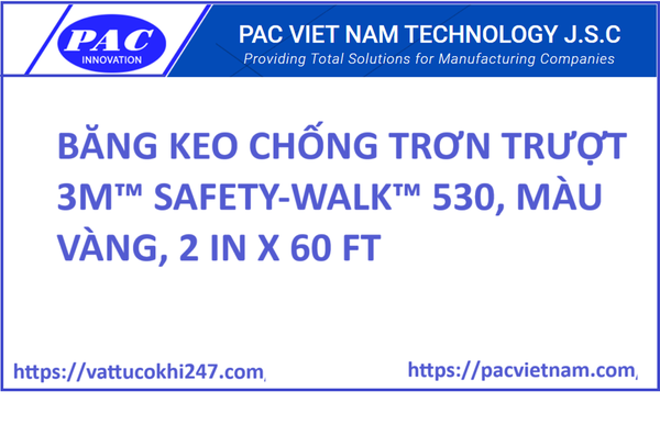 BĂNG KEO CHỐNG TRƠN TRƯỢT 3M™ SAFETY-WALK™ 530, MÀU VÀNG, 2 IN X 60 FT