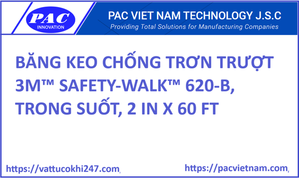 BĂNG KEO CHỐNG TRƠN TRƯỢT 3M™ SAFETY-WALK™ 620-B, TRONG SUỐT, 2 IN X 60 FT