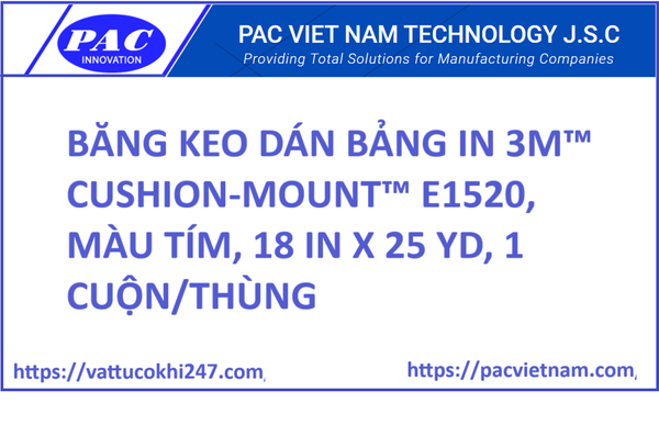 BĂNG KEO DÁN BẢNG IN 3M™ CUSHION-MOUNT™ E1520, MÀU TÍM, 18 IN X 25 YD, 1 CUỘN/THÙNG