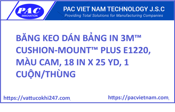 BĂNG KEO DÁN BẢNG IN 3M™ CUSHION-MOUNT™ PLUS E1220, MÀU CAM, 18 IN X 25 YD, 1 CUỘN/THÙNG