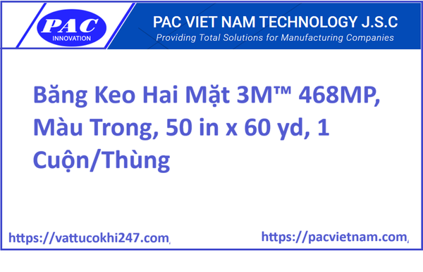 Băng Keo Hai Mặt 3M™ 468MP, Màu Trong, 50 in x 60 yd, 1 Cuộn/Thùng
