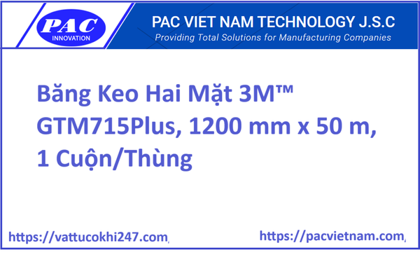 Băng Keo Hai Mặt 3M™ GTM715Plus, 1200 mm x 50 m, 1 Cuộn/Thùng