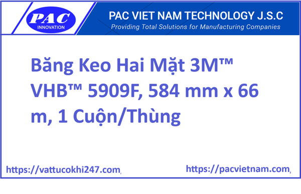 Băng Keo Hai Mặt 3M™ VHB™ 5909F, 584 mm x 66 m, 1 Cuộn/Thùng