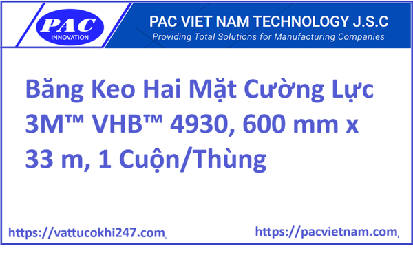 Băng Keo Hai Mặt Cường Lực 3M™ VHB™ 4930, 600 mm x 33 m, 1 Cuộn/Thùng