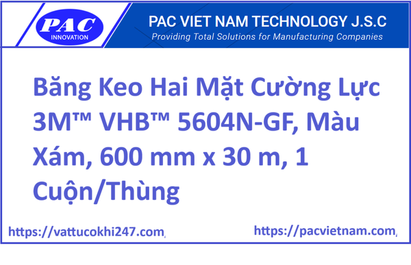 Băng Keo Hai Mặt Cường Lực 3M™ VHB™ 5604N-GF, Màu Xám, 600 mm x 30 m, 1 Cuộn/Thùng