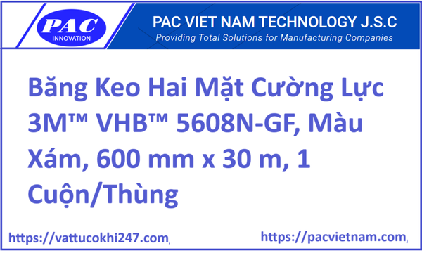Băng Keo Hai Mặt Cường Lực 3M™ VHB™ 5608N-GF, Màu Xám, 600 mm x 30 m, 1 Cuộn/Thùng