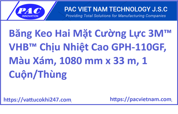 Băng Keo Hai Mặt Cường Lực 3M™ VHB™ Chịu Nhiệt Cao GPH-110GF, Màu Xám, 1080 mm x 33 m, 1 Cuộn/Thùng