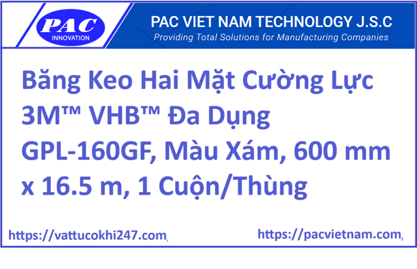Băng Keo Hai Mặt Cường Lực 3M™ VHB™ Đa Dụng GPL-160GF, Màu Xám, 600 mm x 16.5 m, 1 Cuộn/Thùng