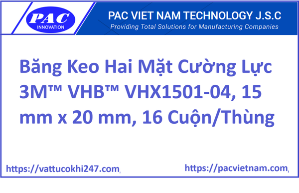 Băng Keo Hai Mặt Cường Lực 3M™ VHB™ VHX1501-04, 15 mm x 20 mm, 16 Cuộn/Thùng