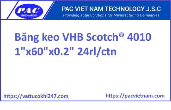 Băng keo VHB Scotch® 4010 1"x60"x0.2" 24rl/ctn