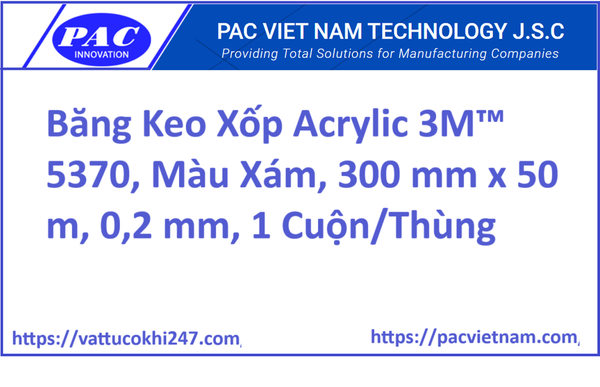 Băng Keo Xốp Acrylic 3M™ 5370, Màu Xám, 300 mm x 50 m, 0,2 mm, 1 Cuộn/Thùng