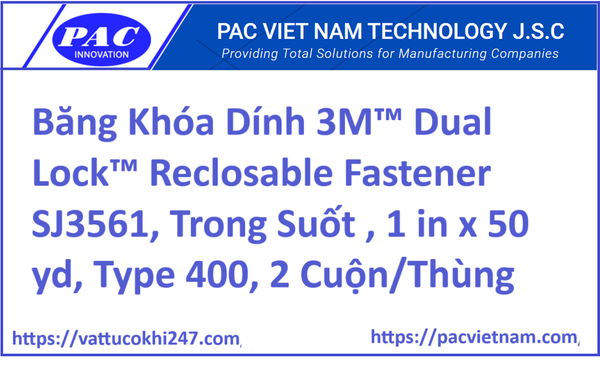 Băng Khóa Dính 3M™ Dual Lock™ Reclosable Fastener SJ3561, Trong Suốt , 1 in x 50 yd, Type 400, 2 Cuộn/Thùng