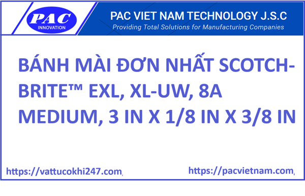 BÁNH MÀI ĐƠN NHẤT SCOTCH-BRITE™ EXL, XL-UW, 8A MEDIUM, 3 IN X 1/8 IN X 3/8 IN