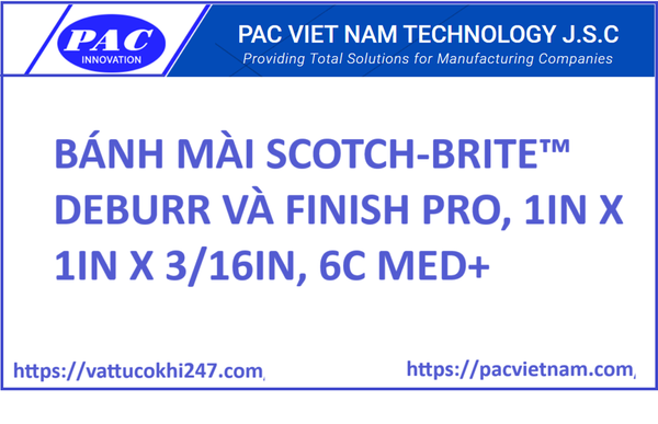BÁNH MÀI SCOTCH-BRITE™ DEBURR VÀ FINISH PRO, 1IN X 1IN X 3/16IN, 6C MED+