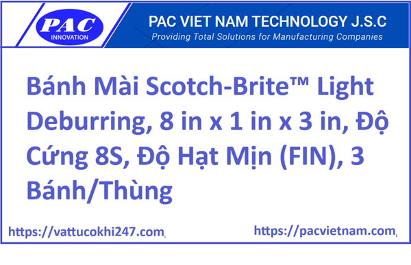 Bánh Mài Scotch-Brite™ Light Deburring, 8 in x 1 in x 3 in, Độ Cứng 8S, Độ Hạt Mịn (FIN), 3 Bánh/Thùng