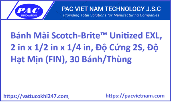 Bánh Mài Scotch-Brite™ Unitized EXL, 2 in x 1/2 in x 1/4 in, Độ Cứng 2S, Độ Hạt Mịn (FIN), 30 Bánh/Thùng
