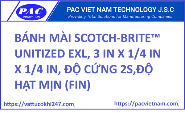 BÁNH MÀI SCOTCH-BRITE™ UNITIZED EXL, 3 IN X 1/4 IN X 1/4 IN, ĐỘ CỨNG 2S,ĐỘ HẠT MỊN (FIN)