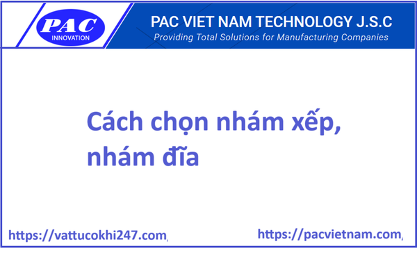Cách chọn nhám xếp, nhám đĩa