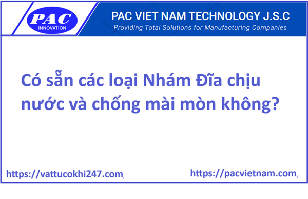 Có sẵn các loại Nhám Đĩa chịu nước và chống mài mòn không?
