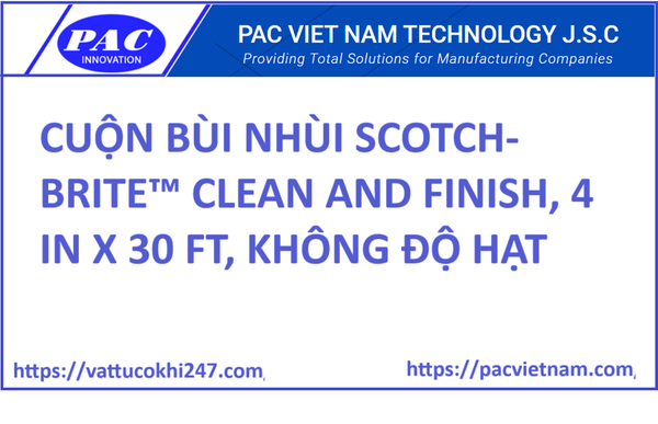 CUỘN BÙI NHÙI SCOTCH-BRITE™ CLEAN AND FINISH, 4 IN X 30 FT, KHÔNG ĐỘ HẠT