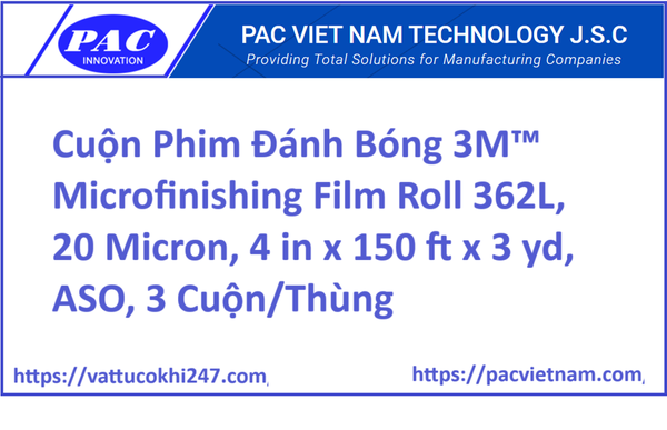 Cuộn Phim Đánh Bóng 3M™ Microfinishing Film Roll 362L, 20 Micron, 4 in x 150 ft x 3 yd, ASO, 3 Cuộn/Thùng