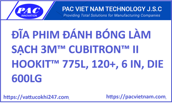 ĐĨA PHIM ĐÁNH BÓNG LÀM SẠCH 3M™ CUBITRON™ II HOOKIT™ 775L, 120+, 6 IN, DIE 600LG
