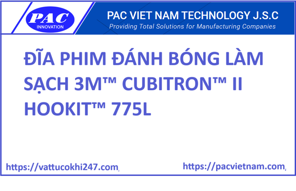 ĐĨA PHIM ĐÁNH BÓNG LÀM SẠCH 3M™ CUBITRON™ II HOOKIT™ 775L, 80+, 6 IN, DIE 600LG