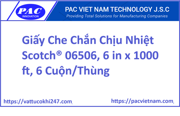 Giấy Che Chắn Chịu Nhiệt Scotch® 06506, 6 in x 1000 ft, 6 Cuộn/Thùng