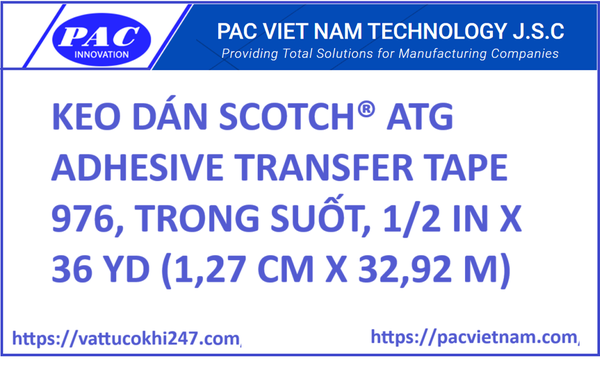KEO DÁN SCOTCH® ATG ADHESIVE TRANSFER TAPE 976, TRONG SUỐT, 1/2 IN X 36 YD (1,27 CM X 32,92 M)