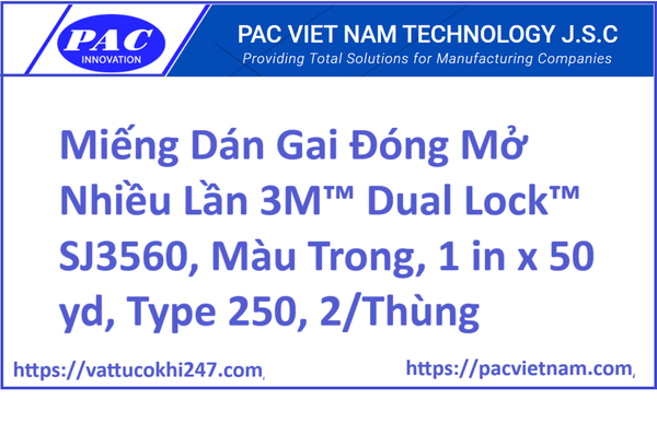 Miếng Dán Gai Đóng Mở Nhiều Lần 3M™ Dual Lock™ SJ3560, Màu Trong, 1 in x 50 yd, Type 250, 2/Thùng