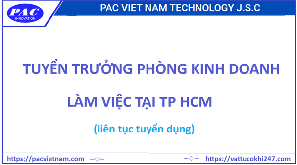 PAC Việt Nam tuyển Trưởng Phòng Kinh Doanh - làm việc tại văn phòng HCM