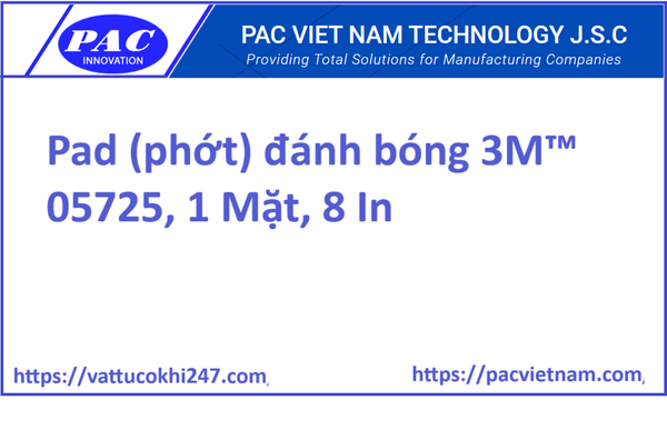 Pad (phớt) đánh bóng 3M™ 05725, 1 Mặt, 8 In