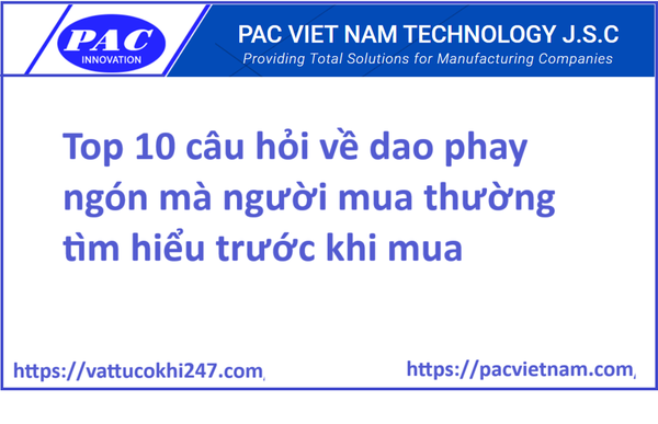 Top 10 câu hỏi về dao phay ngón mà người mua thường tìm hiểu trước khi mua