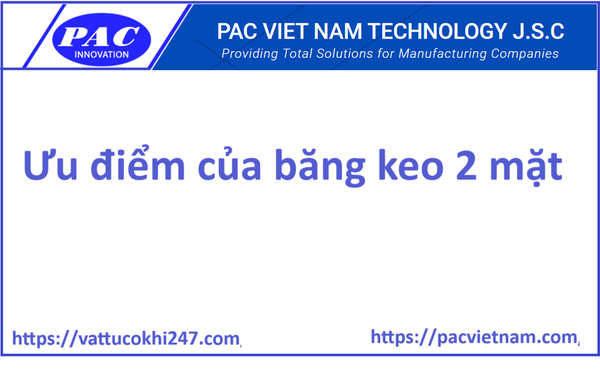 Ưu điểm của băng keo 2 mặt