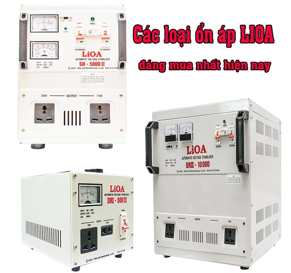 Các loại ổn áp LIOA đáng mua nhất ở thời điểm hiện tại