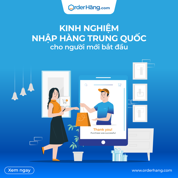 Kinh nghiệm nhập hàng Trung Quốc cho người mới bắt đầu