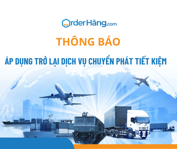 Thông báo áp dụng trở lại dịch vụ Chuyển phát tiết kiệm