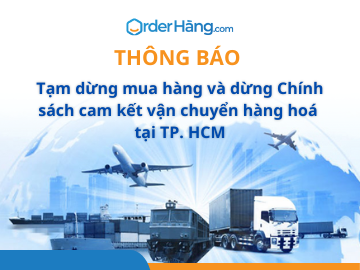 TB tạm dừng mua hàng và dừng Chính sách cam kết vận chuyển hàng hoá tại TP. HCM