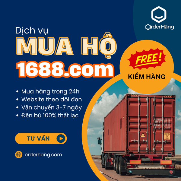 Dịch vụ order mua hộ hàng 1688 ship về Việt Nam giá gốc