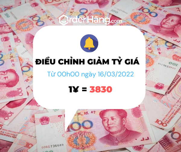 OrderHang thông báo điều chỉnh GIẢM tỷ giá ngày 16/03/2022