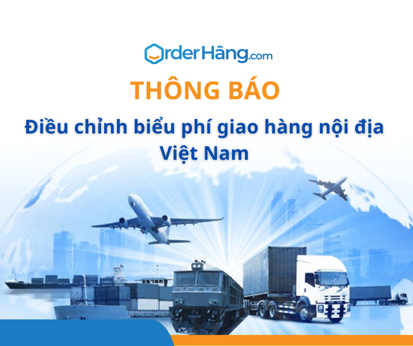 Thông báo điều chỉnh biểu phí giao hàng nội địa Việt Nam