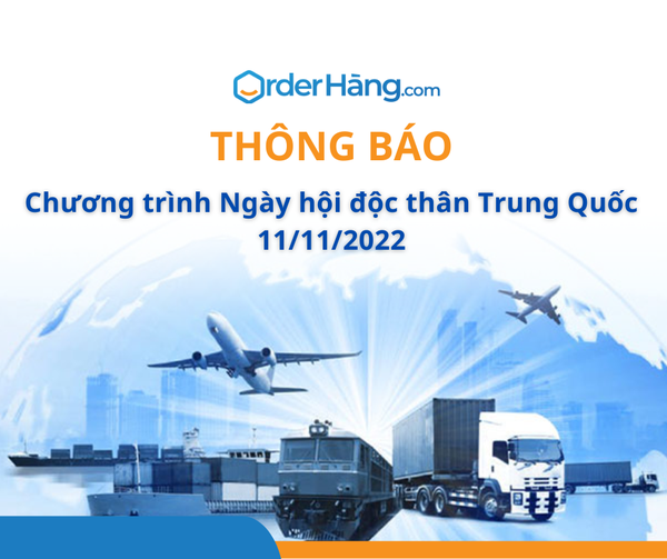 OrderHang thông báo chương trình Ngày hội độc thân Trung Quốc 11/11/2022