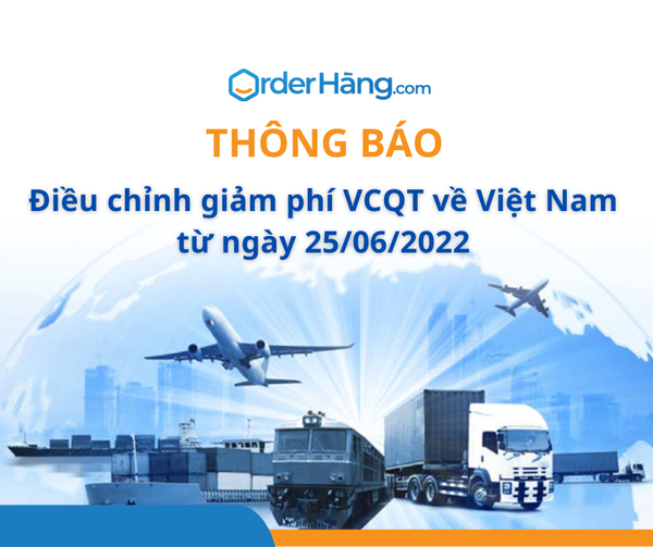 Thông báo điều chỉnh giảm phí VCQT về Việt Nam ngày 25/06/2022