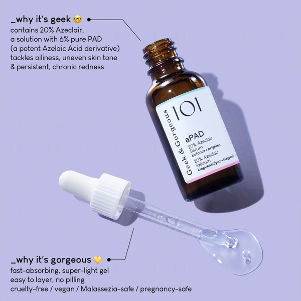 Geek & Gorgeous 101 aPAD (30ml) – Tinh Chất Phục Hồi, Kiềm Dầu, Giảm Đỏ Và Tinh Chỉnh Tone Da Dạng Dẫn Xuất Azelaic Acid (20% Azeclair)