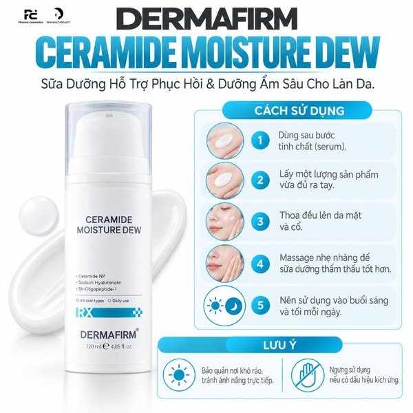DERMAFIRM CERAMIDE MOISTURE DEW / SỮA DƯỠNG NGĂN NGỪA MẤT NƯỚC QUA DA